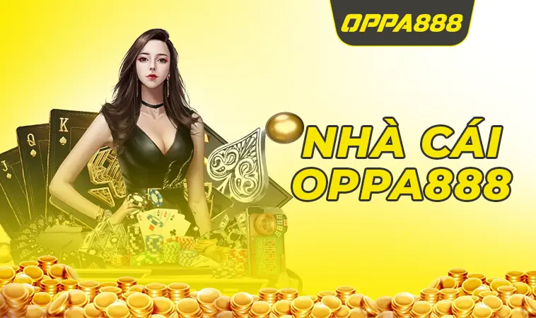 Nhà Cái Oppa888 - Trang Chủ Cá Cược Online Cho Dân Chơi 2025 - oppa888 communoctn 32 OPPA888 là nhà cái cá cược trực tuyến uy tín hàng đầu hiện nay
